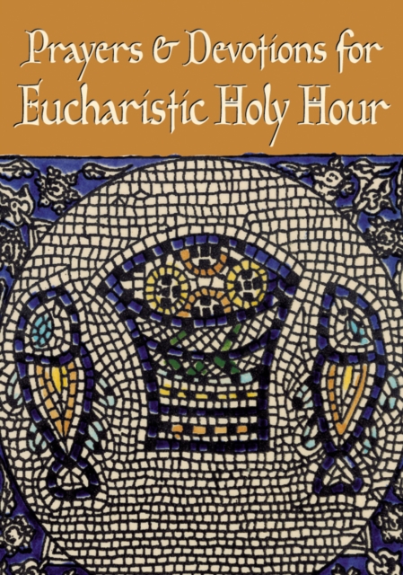 Prayers and Devotions for Eucharistic Holy Hour, EPUB eBook
