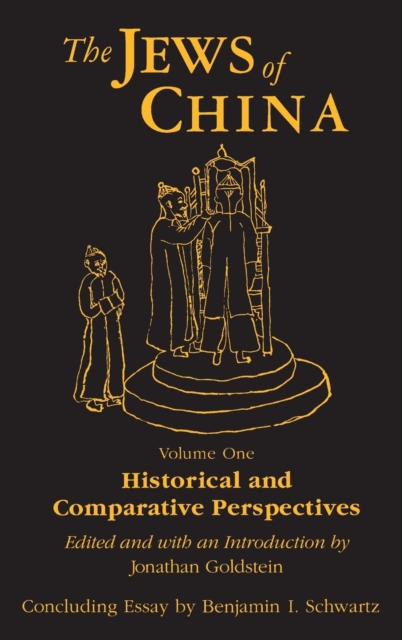 The Jews of China: v. 1: Historical and Comparative Perspectives, Hardback Book