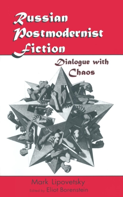 Russian Postmodernist Fiction : Dialogue with Chaos, Hardback Book
