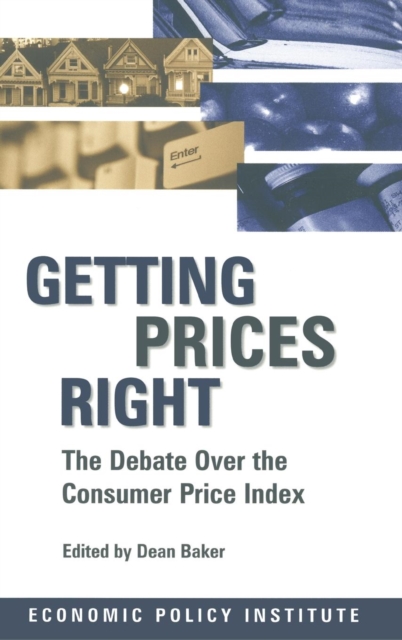 Getting Prices Right : Debate Over the Consumer Price Index, Hardback Book