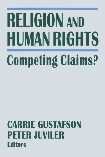 Religion and Human Rights : Competing Claims?, Paperback / softback Book