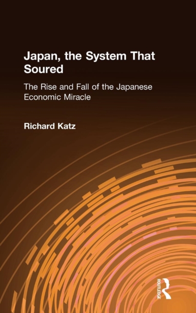 Japan, the System That Soured, Hardback Book