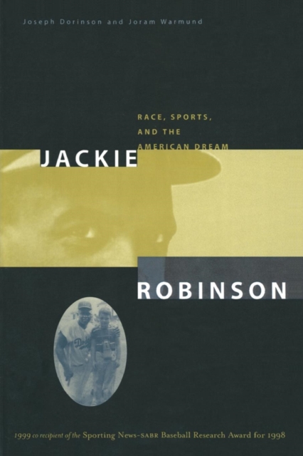 Jackie Robinson : Race, Sports and the American Dream, Paperback / softback Book