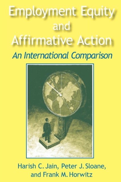 Employment Equity and Affirmative Action: An International Comparison : An International Comparison, Paperback / softback Book