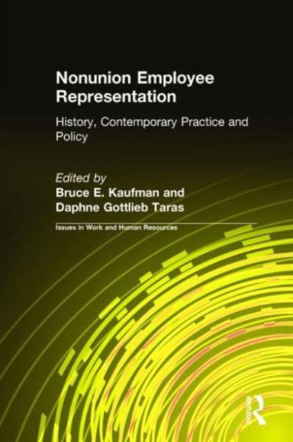 Nonunion Employee Representation : History, Contemporary Practice and Policy, Hardback Book