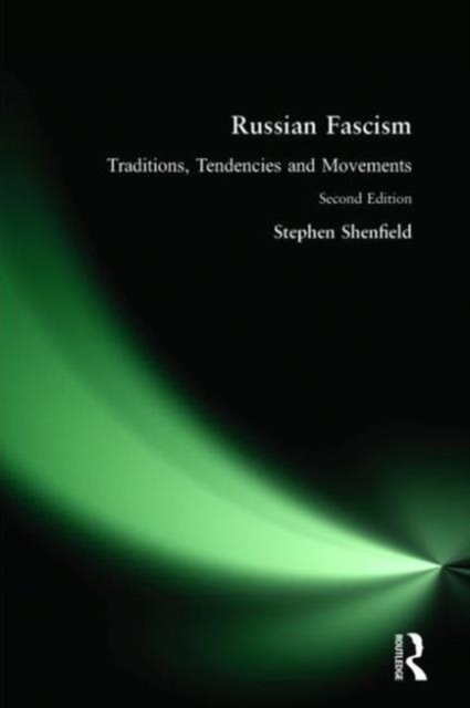 Russian Fascism : Traditions, Tendencies and Movements, Hardback Book