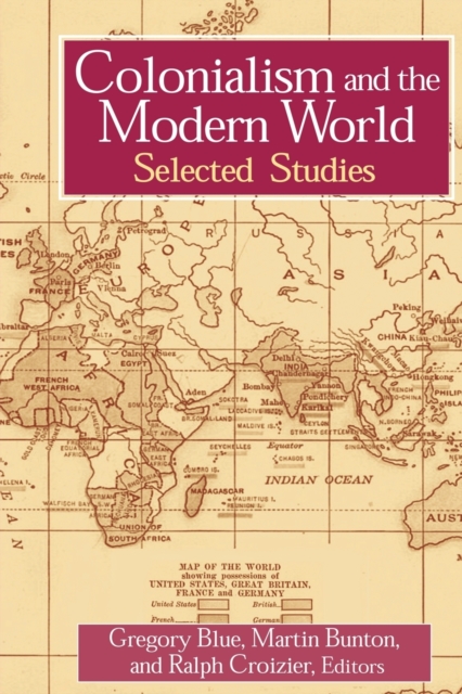 Colonialism and the Modern World, Paperback / softback Book