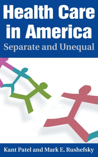 Health Care in America : Separate and Unequal, Hardback Book