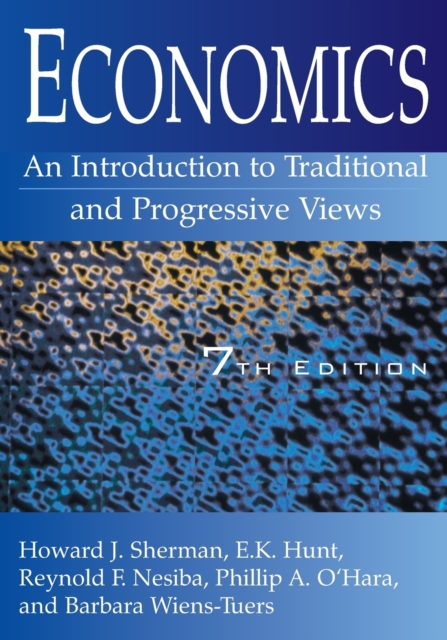 Economics: An Introduction to Traditional and Progressive Views : An Introduction to Traditional and Progressive Views, Paperback / softback Book