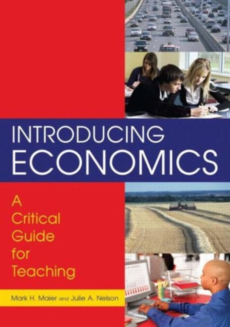 Introducing Economics: A Critical Guide for Teaching : A Critical Guide for Teaching, Hardback Book