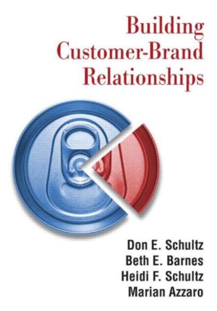 Building Customer-brand Relationships, Paperback / softback Book