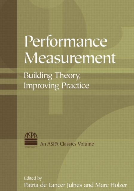 Performance Measurement : Building Theory, Improving Practice, Hardback Book