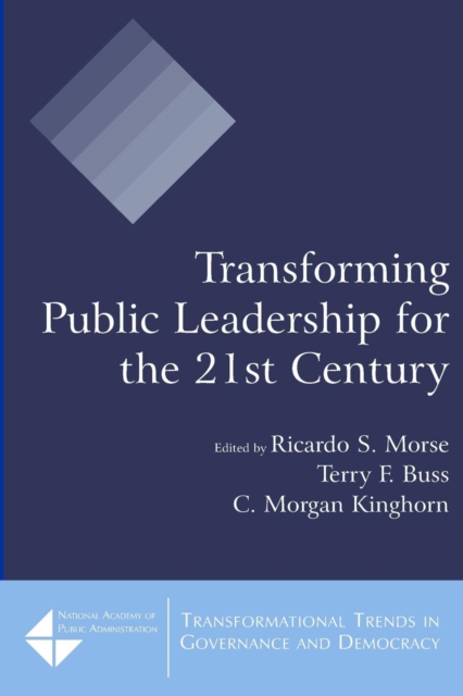Transforming Public Leadership for the 21st Century, Paperback / softback Book
