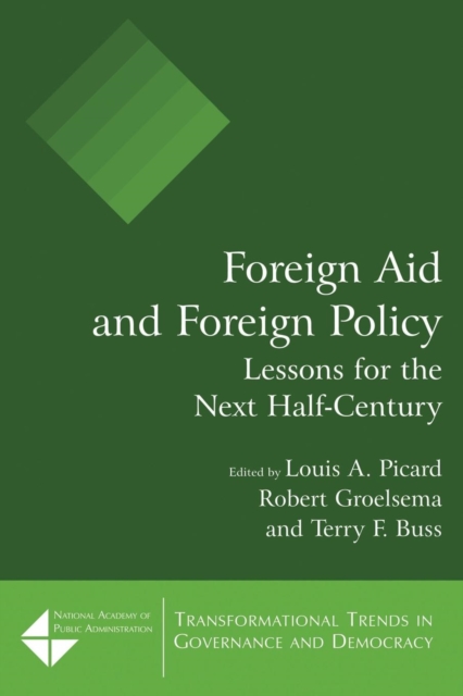 Foreign Aid and Foreign Policy : Lessons for the Next Half-century, Paperback / softback Book