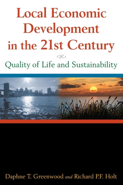 Local Economic Development in the 21st Centur : Quality of Life and Sustainability, Paperback / softback Book