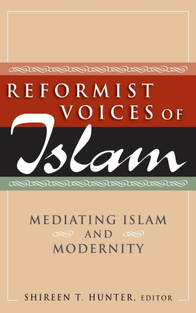 Reformist Voices of Islam : Mediating Islam and Modernity, Hardback Book