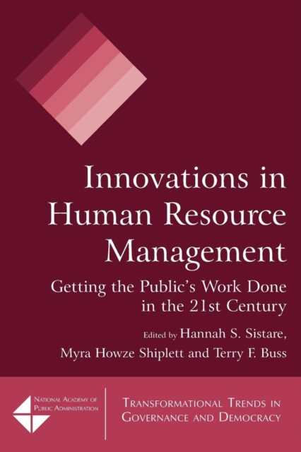 Innovations in Human Resource Management : Getting the Public's Work Done in the 21st Century, Paperback / softback Book
