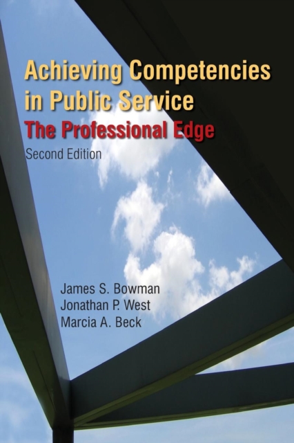 Achieving Competencies in Public Service: The Professional Edge : The Professional Edge, Paperback / softback Book