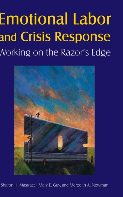 Emotional Labor and Crisis Response : Working on the Razor's Edge, Hardback Book