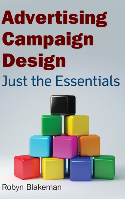 Advertising Campaign Design : Just the Essentials, Hardback Book