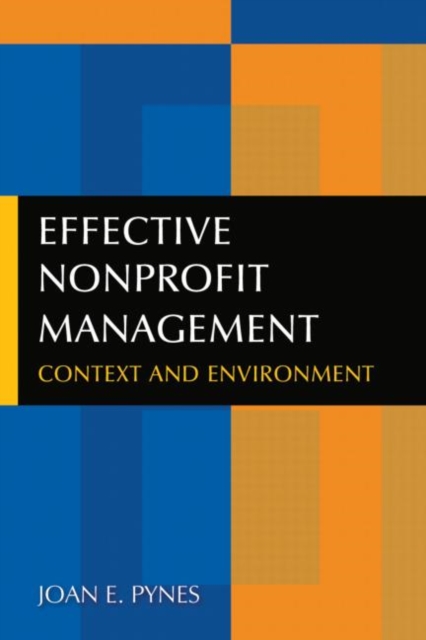Effective Nonprofit Management : Context and Environment, Hardback Book
