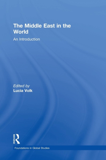 The Middle East in the World : An Introduction, Hardback Book