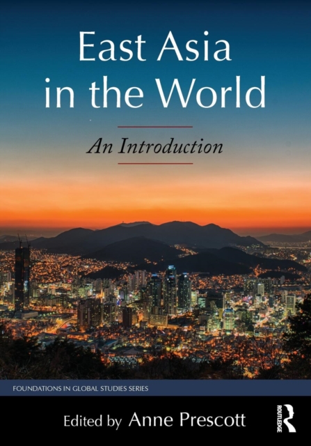 East Asia in the World : An Introduction, Paperback / softback Book