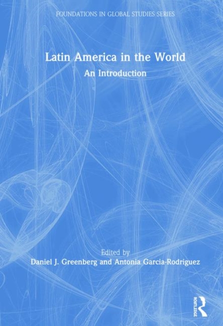 Latin America in the World : An Introduction, Hardback Book