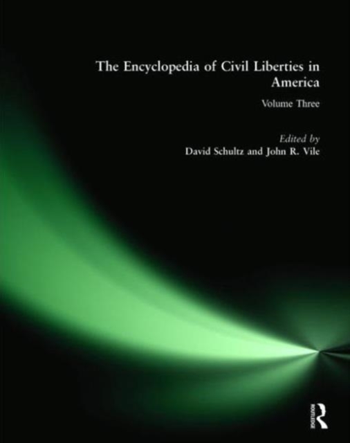 The Encyclopedia of Civil Liberties in America, Hardback Book