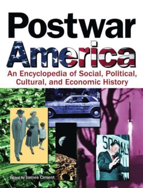 Postwar America : An Encyclopedia of Social, Political, Cultural, and Economic History, Multiple-component retail product Book