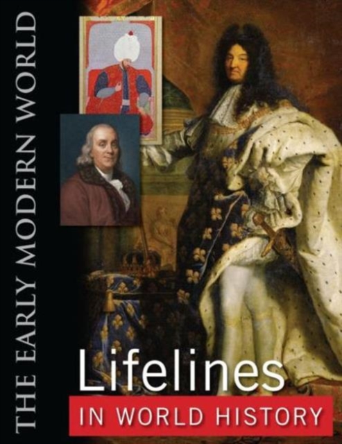 Lifelines in World History : The Ancient World, The Medieval World, The Early Modern World, The Modern World, Mixed media product Book