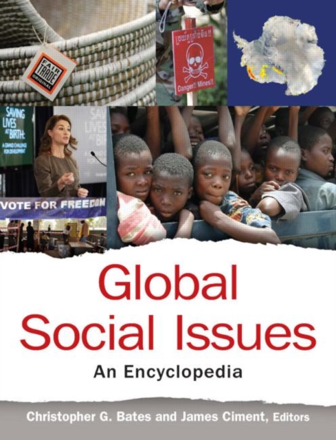 Global Social Issues: An Encyclopedia : An Encyclopedia, Hardback Book