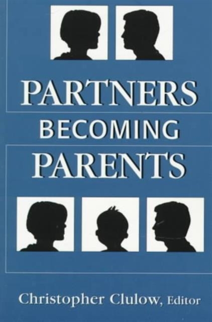 Partners Becoming Parents, Paperback / softback Book