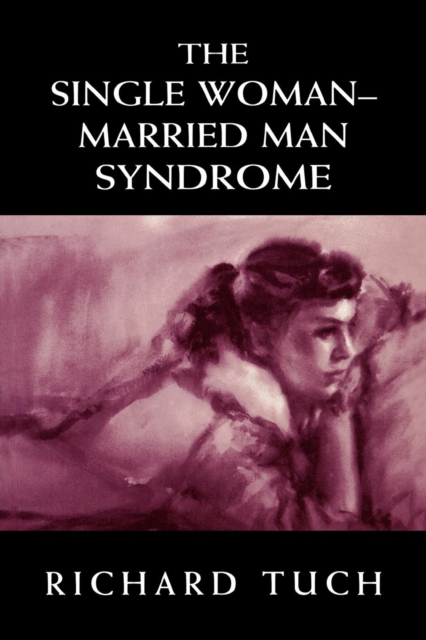 The Single Woman-Married Man Syndrome, Hardback Book