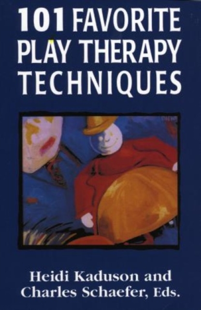 101 Favorite Play Therapy Techniques, Paperback / softback Book
