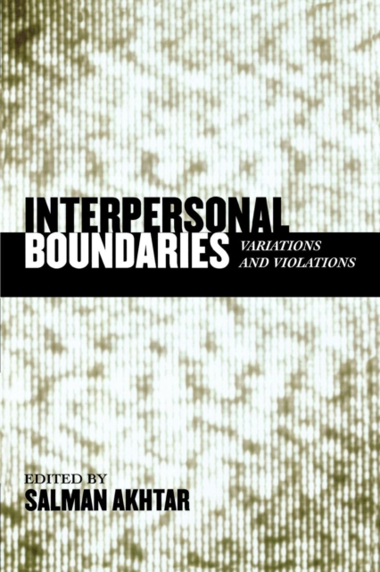 Interpersonal Boundaries : Variations and Violations, Paperback / softback Book