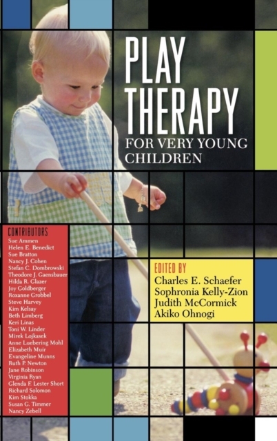 Play Therapy for Very Young Children, Hardback Book