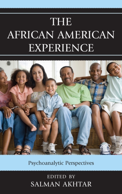 The African American Experience : Psychoanalytic Perspectives, Hardback Book