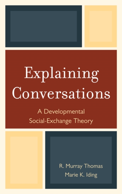 Explaining Conversations : A Developmental Social Exchange Theory, EPUB eBook