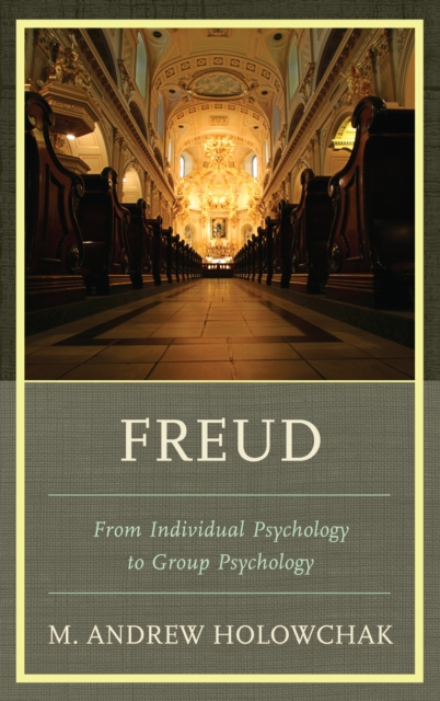 Freud : From Individual Psychology to Group Psychology, EPUB eBook