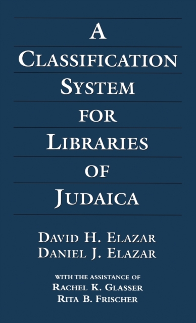A Classification System for Libraries of Judaica, Hardback Book