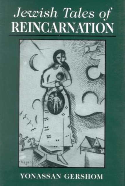 Jewish Tales of Reincarnation, Hardback Book