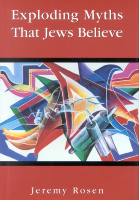 Exploding Myths That Jews Believe, Hardback Book