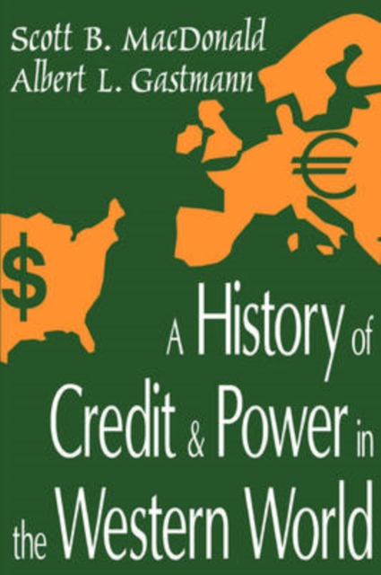 A History of Credit and Power in the Western World, Hardback Book