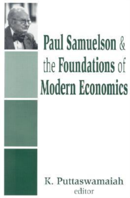 Paul Samuelson and the Foundations of Modern Economics, Hardback Book