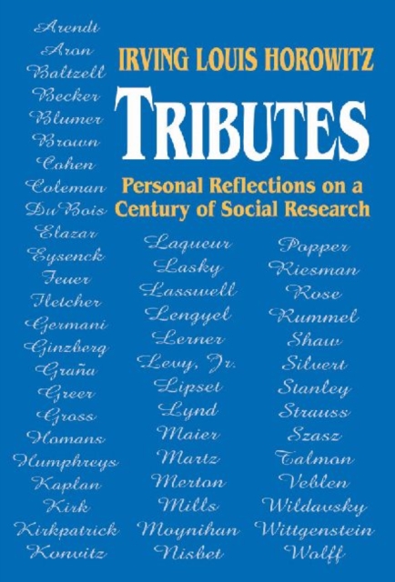 Tributes : Personal Reflections on a Century of Social Research, Hardback Book