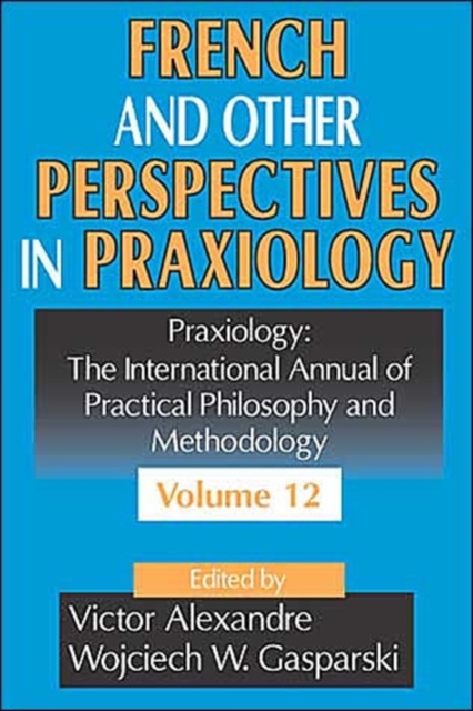 French and Other Perspectives in Praxiology, Hardback Book