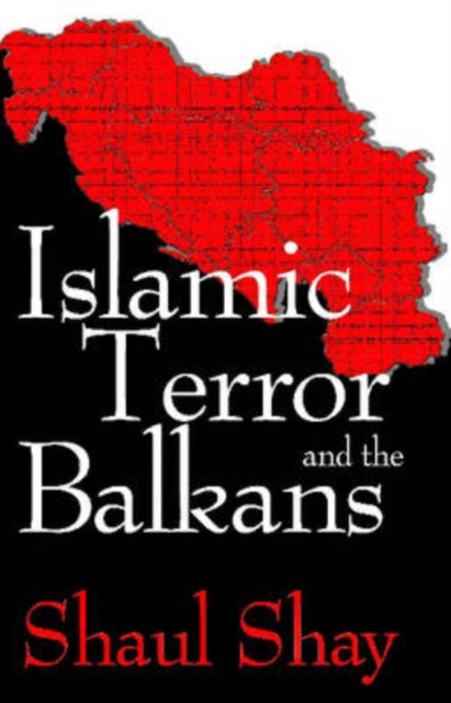 Islamic Terror and the Balkans, Hardback Book