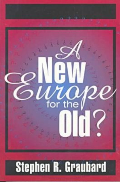 A New Europe for the Old?, Paperback / softback Book