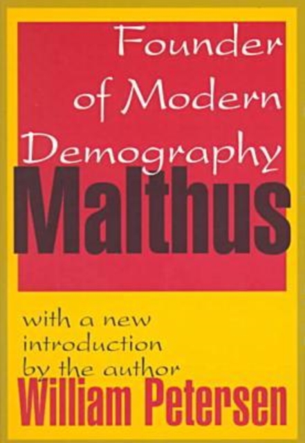 Malthus : Founder of Modern Demography, Paperback / softback Book
